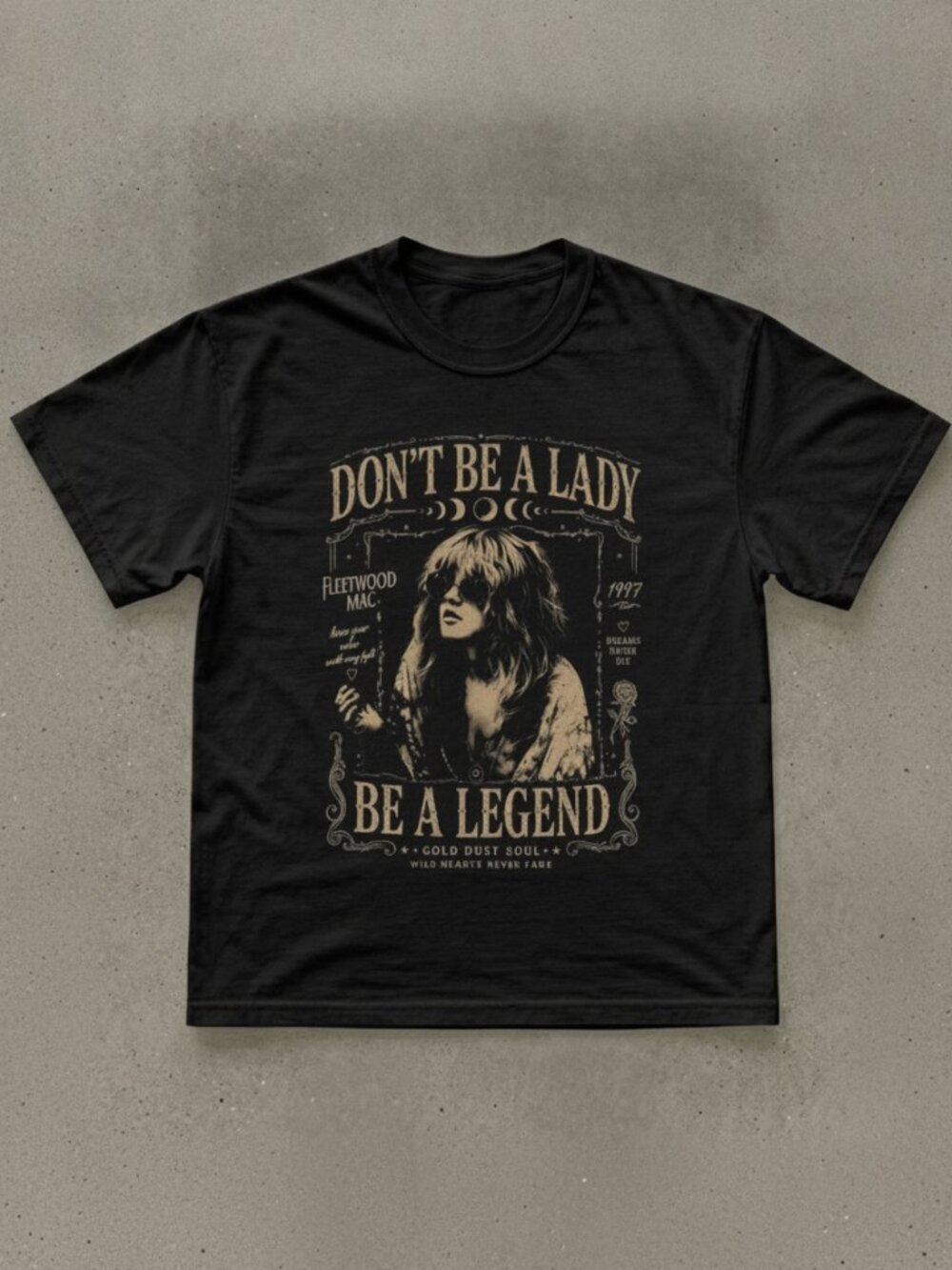 Fleetwood Mac Don't Be a Lady Be a Legend Graphic T-Shirt Black Vintage Rock Tee